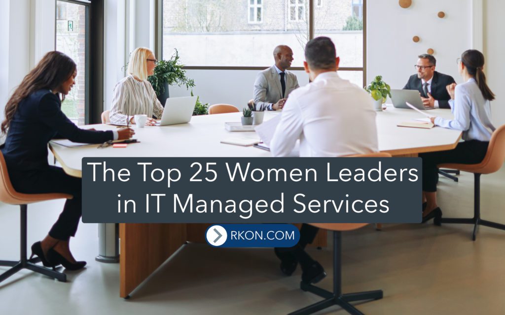 The Top 25 Women Leaders in IT Managed Services Featured