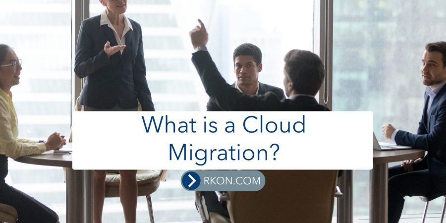 What is a Cloud Migration Featured at RKON