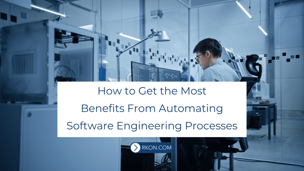 Man sitting at desk looking at computer in medical factory. How to Get the Most Benefits From Automating Software Engineering Processes