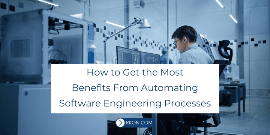 Man sitting at desk looking at computer in medical factory. How to Get the Most Benefits From Automating Software Engineering Processes